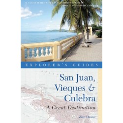 Explorer's Guide San Juan, Vieques & Culebra: A Great Destination