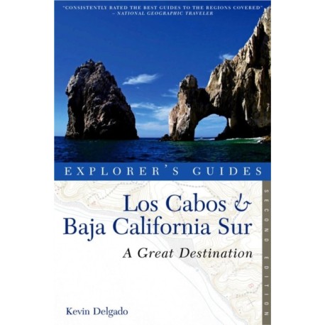 Explorer's Guide Los Cabos & Baja California Sur: A Great Destination