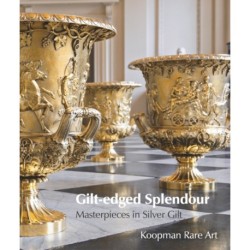 Gilt-edged Splendour: Masterpieces in Silver Gilt