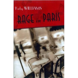 Rage In Paris: A Novel