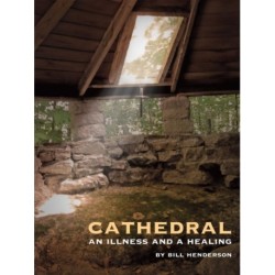 Cathedral: An Illness and a Healing