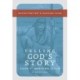 Telling God's Story, Year One: Meeting Jesus: Instructor Text & Teaching Guide