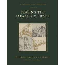 Praying the Parables of Jesus