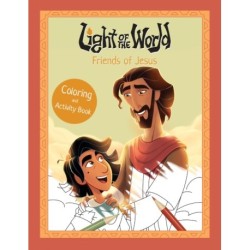 Light of the World: Friends of Jesus Coloring and Activity Book