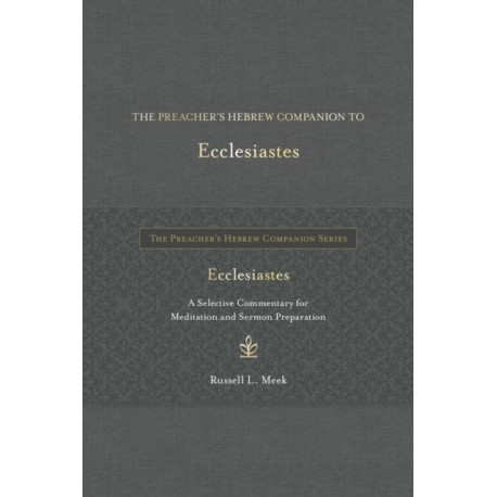 The Preacher's Hebrew Companion to Ecclesiastes