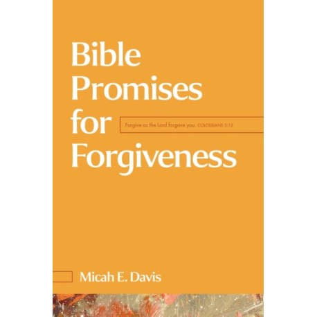 Bible Promises for Forgiveness