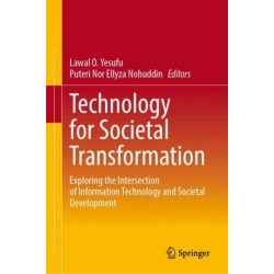 Technology for Societal Transformation: Exploring the Intersection of Information Technology and Societal Development