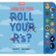 How Do You Roll Your R's?: A Spanish-English Vocabulary and Sound Book for Kids 2-5