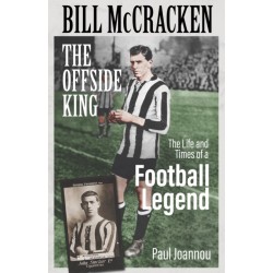 Bill McCracken, the Offside King: The Life and Times of a Football Legend