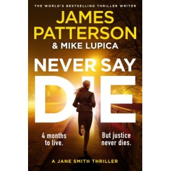 Never Say Die: A Jane Smith Thriller