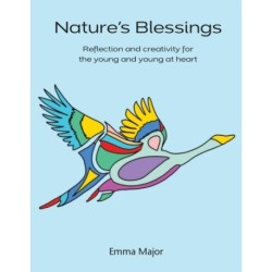 Nature's Blessings: Reflection and creativity for the young and young at heart