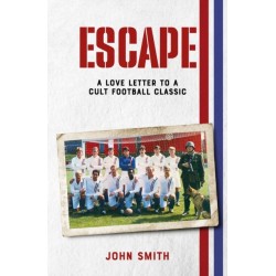 Escape: A Love Letter to a Cult Football Classic