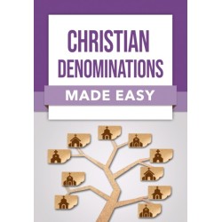 Christian Denominations Made Easy