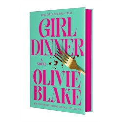 Girl Dinner: A Novel