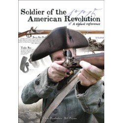 Soldier of the American Revolution: A Visual Reference