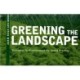 Greening the Landscape: Strategies for Environmentally Sound Practice