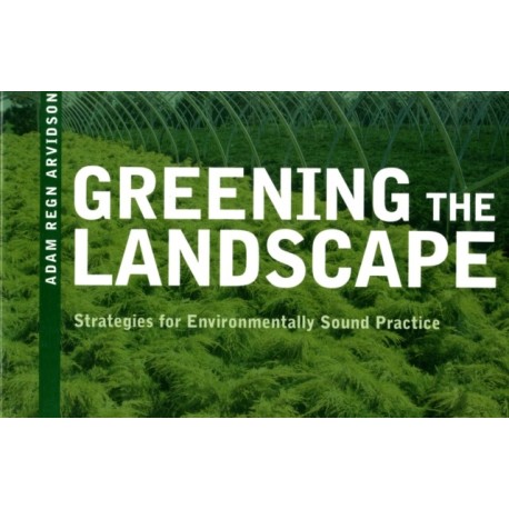 Greening the Landscape: Strategies for Environmentally Sound Practice