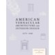 American Vernacular: Buildings and Interiors, 1870-1960