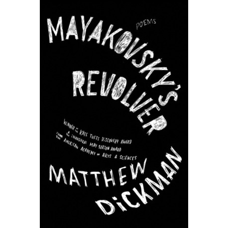 Mayakovsky's Revolver: Poems