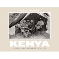 Kenya: A Country in the Making, 1880-1940
