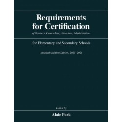 Requirements for Certification of Teachers, Counselors, Librarians, Administrators for Elementary and Secondary Schools, Ninetieth Edition, 2025–2026