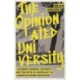 The Opinionated University: Academic Freedom, Diversity, and the Myth of Neutrality in American Higher Education