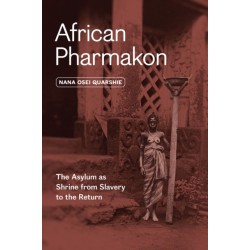 African Pharmakon: The Asylum as Shrine from Slavery to the Return