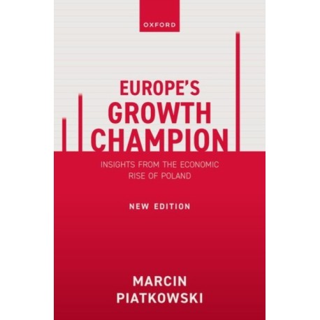 Europe's Growth Champion: Insights from the Economic Rise of Poland