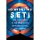 Reinventing SETI: New Directions in the Search for Extraterrestrial Intelligence