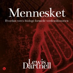 Mennesket: Hvordan vores biologi formede verdenshistorien