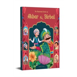 The Illustrated Stories of Akbar and Birbal