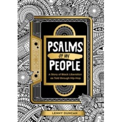 Psalms of My People: A Story of Black Liberation as Told through Hip-Hop