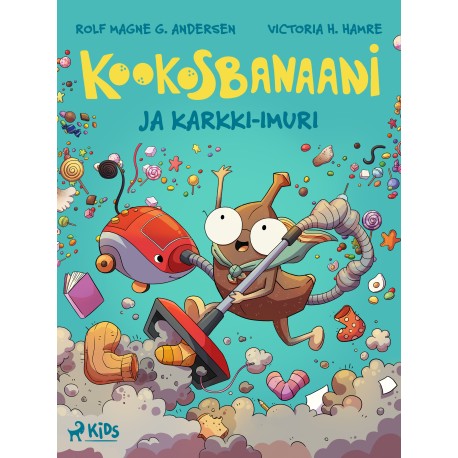 Kookosbanaani ja karkki-imuri