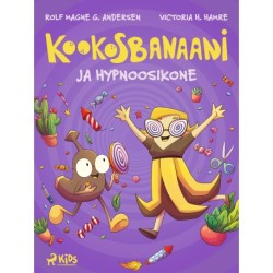 Kookosbanaani ja hypnoosikone