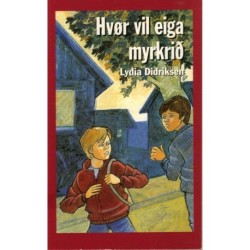 Hvør vil eiga myrkrið