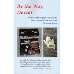 BY THE WAY, DOCTOR: Don a rubber glove and delve into General Practice