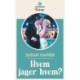 Hvem jager hvem?