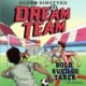 Dreamteam 8 - Bold, sved og tårer