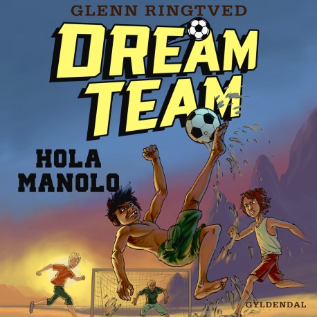 Dreamteam 3 - Hola Manolo