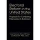 Electoral Reform in the United States: Proposals for Combating Polarization and Extremism
