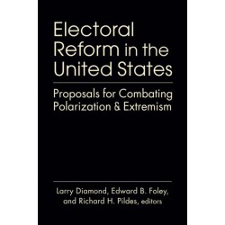 Electoral Reform in the United States: Proposals for Combating Polarization and Extremism