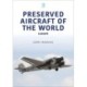 Preserved Aircraft of the World: Europe
