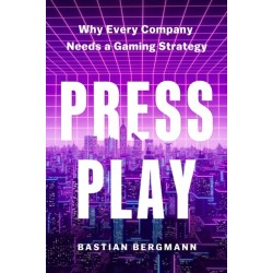 Press Play: Why Every Company Needs a Gaming Strategy