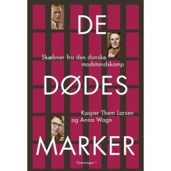 De dødes marker: Skæbner fra den danske modstandskamp