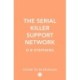 The Serial Killer Support Network