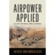 Airpower Applied: U.S., NATO, and Israeli Combat Experience