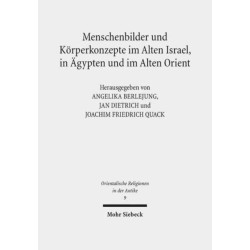 Menschenbilder und Korperkonzepte im Alten Israel, in Agypten und im Alten Orient
