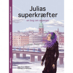 Julias Superkræfter: En bog om asperger