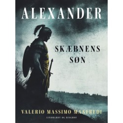 Alexander. Skæbnens søn: 1. del