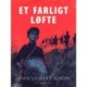Et farligt løfte